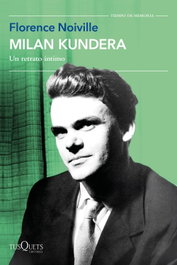 Milan Kundera. (Tiempo de memoria), Florence Noiville - TUSQUETS