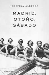Madrid, otoño, sábado, Josefina Aldecoa - DEBOLSILLO