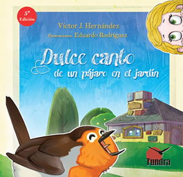 TUNDRA, DULCE CANTO DE UN PAJARO EN EL JARDIN