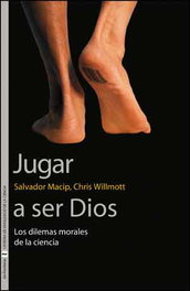 Jugar a ser Dios, Salvador Macip I Maresma; Chris Willmott - PUV.(PUB.UNIVERSITAT VALENCIA)