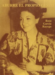 Aburre el propio gesto, Rosa Garcia Rayego - ATENEA