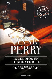Incendios en Highgate Rise, Anne Perry - DEBOLSILLO