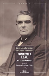 Fontenla Leal: A Galicia Pensada, Jaime López Fernández - GALAXIA