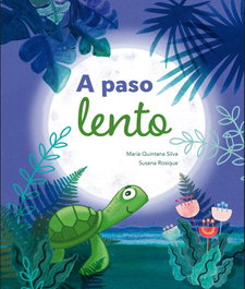 A PASO LENTO, María Quintana Silva - TU CUENTO Y TU