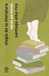 Elogio de la literatura, Santiago Alba Rico - AKAL