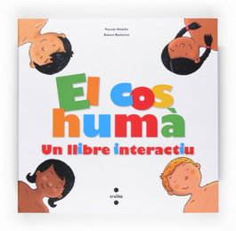 CRUILLA El cos humà, un llibre interactiu, Pascale Hédelin - CRUILLA