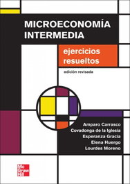 Microeconomia intermedia: problemas y cuestiones, Esperanza Gracia Exposito - MC GRAW HILL INTERAMERICANA