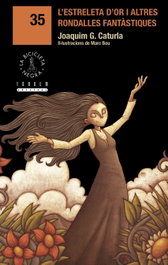 L'estreleta d'or i altres rondalles fantastiques, Joaquim Gonzalez I Caturia - TANDEM