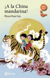 ¡A la China mandarina!, Rosa Huertas - BRUÑO