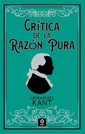 Crítica de la razón pura, Immanuel Kant - EDIMAT