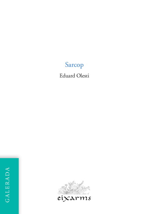 Sarcop, Eduard Olesti i Muñoz - GALERADA