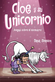 Amigas sobre el escenario (Cloe y su Unicornio 7), Dana Simpson - B DE BLOK