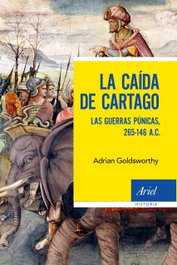 LA CAIDA DE CARTAGO, Adrian Goldsworthy - ARIEL