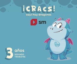 SM, Metodo globalizado. 3 años. 2 Trimestre. ¡Cracs! Aquí hay dragones - Susana Domínguez