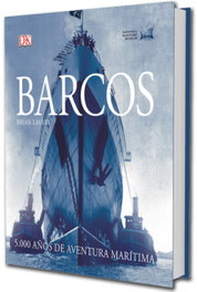 BARCOS: 5000 AÑOS DE AVENTURA MARITIMA. (ILUSTRADO), Brian Lavery - LIBRERIA UNIVERSITARIA (LU)