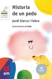 Historia de un pedo, Jordi Sierra i Fabra - SM