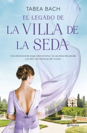 Planeta, El legado de la villa de la seda, Tabea Bach - Planeta