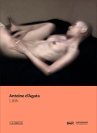Lilith, Antoine D´Agata - LA FABRICA
