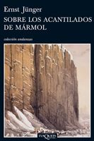 Sobre los acantilados de mármol, Ernest Jünger - TUSQUETS