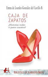 CAJA DE ZAPATOS, Emma de Lourdes González del Castillo Briones - EDITORIAL ADARVE
