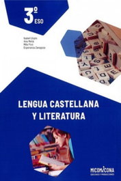 Lengua y Literatura 3ºESO, AA.VV. - MICOMICONA EDICIONES