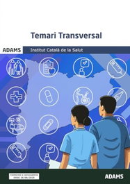 Temari transversal Institut Català de la Salut, AA.VV. - CENTRO DE ESTUDIOS ADAMS