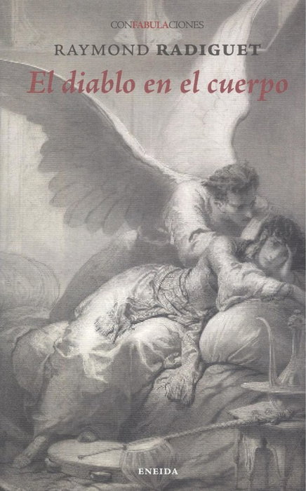 El diablo en el cuerpo, Raymond Radiguet - ENEIDA