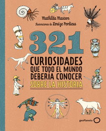 GEOPLANETA, 321 curiosidades que todo el mundo debería conocer sobre la historia - GEOPLANETA