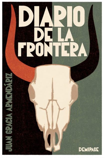 Diario de la frontera, Juan Gracia Armendariz - Demipage