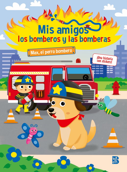 BALLON, MIS AMIGOS LOS BOMBEROS Y LAS BOMBERAS-MAX EL PERRO BOMBERO