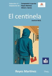 El centinela, Reyes Martínez - REYES MARTINEZ