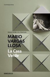 La casa verde, Mario Vargas Llosa - DEBOLSILLO