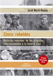 Cinco Rebeldes, Jordi Marti-Rueda - Milenio Editorial