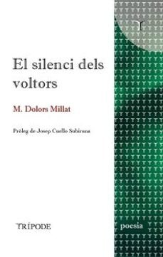 El silenci dels voltors, M. Dolors Millat - TRIPODE