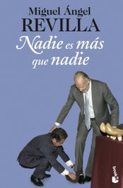 Nadie es más que nadie, Miguel Angel Revilla - BOOKET