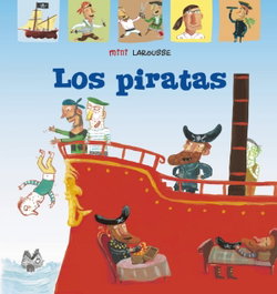 LAROUSSE Los piratas - Larousse Editorial
