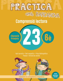 BARCANOVA, COMPRENSIÓ LECTORA 23-6E.PRIMARIA. PRACTICA AMB BARCANOVA 2019 - BARCANOVA