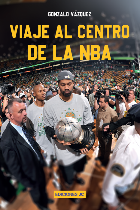 Viaje al centro de la NBA, Gonzalo Vázquez Serrano - JC CLEMENTINE EDICIONES