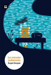 BAMBU, La mirada indiscreta, Ángel Burgas - BAMBU