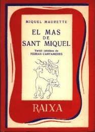 MAS DE SANT MIQUEL, Miquel Maurette - MOLL EDITORIAL