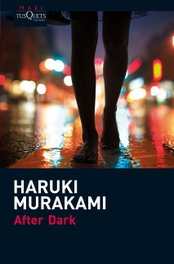 After Dark, Haruki Murakami - TUSQUETS