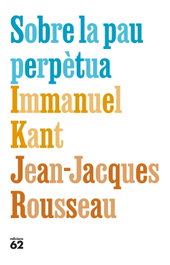 Sobre la pau perpètua, Immanuel Kant - EDICIONS 62