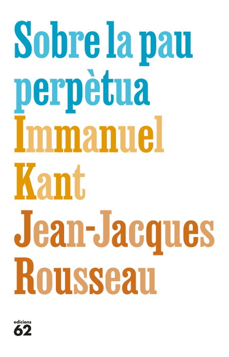 Sobre la pau perpètua, Immanuel Kant - EDICIONS 62