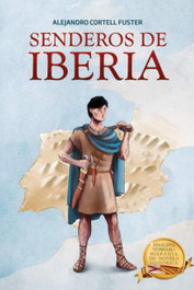 Senderos de Iberia, Alejandro Cortell Fuster - EDITORIAL ADARVE