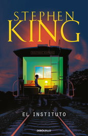 El Instituto, Stephen King - DEBOLSILLO
