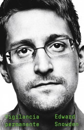 Vigilancia permanente, Edward Snowden - PLANETA