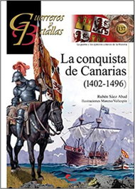 La conquista de Canarias (1402-1496), Rubén Sáez Abad - ALMENA