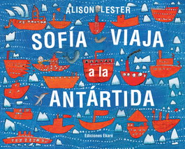EKARE EUROPA Sofia viaja a la antartida, Alison Lester - null