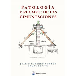 Patología y recalce de las cimentaciones, AA.VV - BELLISCO