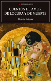 Cuentos de amor locura y muerte, AA.VV. - MESTAS EDICIONES